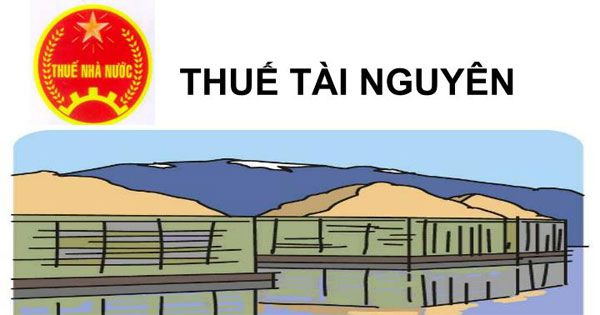 thue-tai-nguyen 1 Học kế toán thực tế tại Thanh Hóa Doanh nghiệp khai thác tài nguyên được thành lập trên cơ sở liên doanh thì doanh nghiệp liên doanh là người nộp thuế.