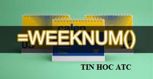 Hoc tin hoc tai thanh hoa Hoc tin hoc tai thanh hoa Hàm weeknum là hàm trả về thứ tự của tuần trong năm của một ngày cụ thể. Bạn đã biết rõ về hàm này chưa?Cùng tìm hiểu với