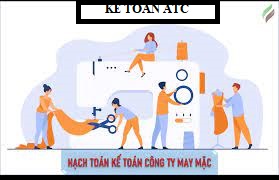 Hoc ke toan o thanh hoa Hoc ke toan o thanh hoa Cách hạch toán đối với công ty may mặc như thế nào? Hôm nay kế toán ATC sẽ giải đáp thắc mắc này của các bạn trong bài viết