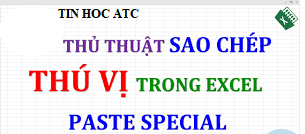 Hoc tin hoc van phong o Thanh Hoa Hoc tin hoc van phong o Thanh Hoa Paste special là chức năng vô cùng thông minh của excel. Bạn đã biết về chức năng này chưa? Hãy cùng theo dõi