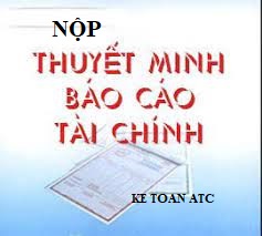 lớp đào tạo kế toán tại thanh hóa lớp đào tạo kế toán tại thanh hóa Cách nộp thuyết minh báo cáo tài chính qua mạng như thế nào? Hôm nay kế toán ATC xin thông tin đến bạn đọc nhé!