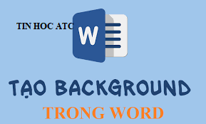 Trung tâm đào tạo tin học tại Thanh Hóa Để cho người đọc dễ hình dung những nội dung trong word, bạn sẽ chèn hình nền vào và cách làm như thế nào cho đơn