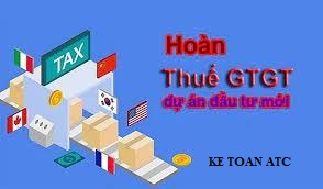 Học kế toán cấp tốc ở thanh hóa Học kế toán cấp tốc ở thanh hóa Đối với dự án đầu tư quy định hoàn thuế như thế nào? Chúng ta cùng tìm hiểu trong bài viết dưới đây nhé!Hoàn thuế GTGT đối