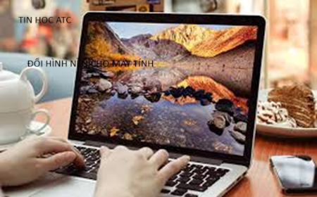 Hoc tin hoc van phong o Thanh Hoa Hoc tin hoc van phong o Thanh Hoa Bạn muốn đổi hình nền laptop? Hãy thử tham khảo bài viết dưới đây để biết cách làm nhé!