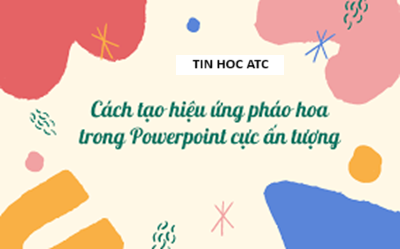 Hoc tin hoc tai thanh hoa Hoc tin hoc tai thanh hoa Xin chào các bạn, bài viết trước tin học ATC đã chia sẽ bạn cách để vẽ pháo hoa, hôm nay ATC sẽ hướng dẫn các bạn cách tạo hiệu