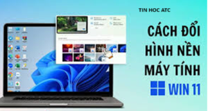 Hoc tin hoc tai thanh hoa Bài viết hôm nay tin học ATC xin chia sẽ đến bạn đọc về cách đổi hình nền trên win11, mời các bạn tham khảo nhé!