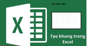 Hoc tin hoc tai thanh hoa Bạn đang muốn tạo khung viền cho bảng biểu được đẹp mắt và gây ấn tượng? Tin học ATC có giải pháp dành cho