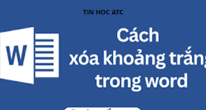 Hoc tin hoc thuc hanh tai thanh hoa Bạn đang muốn xóa những khoảng trắng thừa trong word? Tin học ATC xin chia sẽ cách làm trong bài