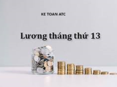Học kế toán thực tế ở thanh hóa Làm thế nào để lương tháng 13 được coi là chi phí hợp lệ? Và cách hạch toán như thế nào? Mời bạn tham