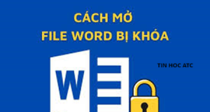Hoc tin hoc cap toc tai thanh hoa Để tăng độ bảo mật cho file word, bạn cần biết cách đặt mật khẩu cho file.Nhưng nếu bạn lỡ quên