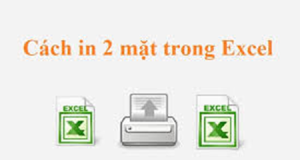 Hoc tin hoc tai thanh hoa Trong excel việc in hai mặt là việc tương đối khó đối với dân văn phòng, vậy có cách nào để thực hiện việc này?