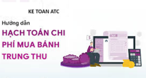 Trung tam ke toan tai thanh hoa Sắp đến trung thu rồi, và công ty của bạn có chính sách tặng bánh cho nhân viên, vậy chiphí này sẽ được