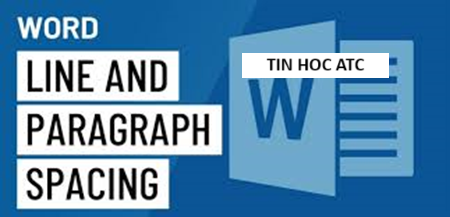 Học tin học ở thanh hóa Học tin học ở thanh hóa Để tăng tính thẩm mỹ cho văn bản, bạn cần biết cách chỉnh khoảng cách dòng trong word, tin học ATC xin chia