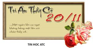 Hoc tin hoc tai thanh hoa Ngày 20 tháng 11 hàng năm là dịp để tôn vinh các thầy cô giáo, những người đã dành cả tâm huyết và trí tuệ cho