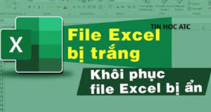 Hoc tin hoc tai thanh hoa File excel của bạn đang bị trắng và bạn đang không biết phải khắc phục thế nào? Yên tâm ATC có giải pháp