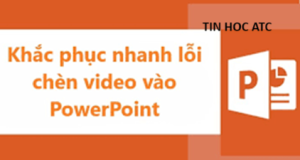 Hoc tin hoc tai thanh hoa Bạn gặp phiền toái vì Media unavailable trong PowerPoint, hãy tham khảo bài viết sau đây để biết cách