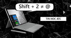 Hoc tin hoc tai thanh hoa Tại sao khi nhấn shift 2 lại không ra @? Cách khắc phục lỗi này như thế nào? Mời bạn tham khảo bài viết
