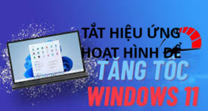 Hoc tin hoc o thanh hoa Cách để tắt hiệu ứng hoạt hình trên win 11 để tăng tốc PC của bạn, hãy làm theo các bước sau: