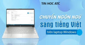 Hoc tin hoc thuc hanh o thanh hoa Bài viết hôm nay tin học ATC xin bật mí cho bạn cách để chuyển tiếng anh sang tiếng việt trên máy tính, mời