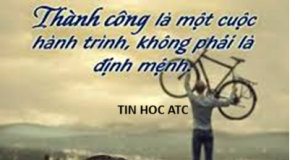 Hoc tin hoc tai thanh hoa Thành công là một cuộc hành trình, không phải là định mệnhThành công không phải là một đích đến cố định, mà
