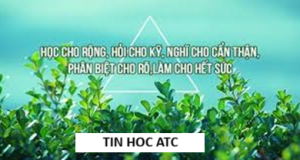 Trung tam tin hoc o thanh hoa Học tập không phải là dồn ép tất cả mọi thứ vào trong đầu, mà là biết cách chọn lọc, tiếp thu vừa đủ để