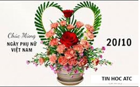 Học tin học thực hành tại thanh hóa Học tin học thực hành tại thanh hóa Ngày 20/10 – Khúc ca dành tặng những bông hoa ViệtMỗi năm, khi những cơn gió heo may khẽ về, cũng