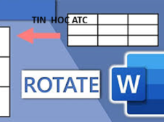 Hoc tin hoc thuc hanh o thanh hoa Bạn muốn xoay bảng trong Word nhưng không biết làm thế nào cho nhanh và đúng? Bài viết này sẽ hướng dẫn