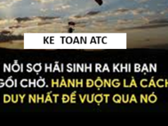 Học kế toán thực tế ở thanh hóa "Nỗi sợ hãi sinh ra khi bạn ngồi chờ. Hành động là cách duy nhất để vượt qua nó"Là một câu nói đơn