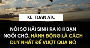 Học kế toán thực tế ở thanh hóa "Nỗi sợ hãi sinh ra khi bạn ngồi chờ. Hành động là cách duy nhất để vượt qua nó"Là một câu nói đơn