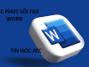 Trung tâm tin học ở thanh hóa Đang tập trung soạn thảo hợp đồng, báo cáo hay tài liệu quan trọng thì file Word đột ngột báo lỗi không thể