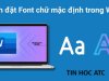 Trung tâm tin học tại thanh hóa Mỗi lần mở Microsoft Word để soạn thảo, bạn lại phải tốn thời gian chỉnh lại phông chữ và kích thước chữ quen