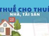 Hoc ke toan o thanh hoa Cho thuê nhà, mặt bằng kinh doanh hay tài sản cá nhân là nguồn thu nhập phổ biến hiện nay. Tuy nhiên, không ít