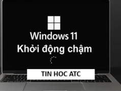 Hoc tin hoc van phong o Thanh Hoa Tình trạng lỗi khởi động chậm trên Windows 11 không chỉ làm gián đoạn nhịp sống, tốn thời gian mà