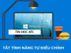Hoc tin hoc cap toc o thanh hoa Màn hình laptop Windows 10 liên tục nhấp nháy, tự động tăng giảm độ sáng tùy theo môi trường hay khi